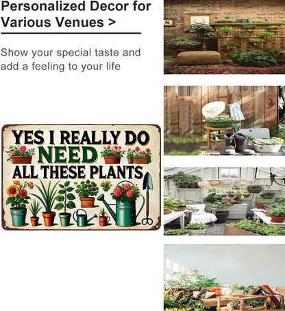 I Really Need All These Plants Vintage Gardening Signs for Home Garden Greenhouse Living Room Bedroom Yard